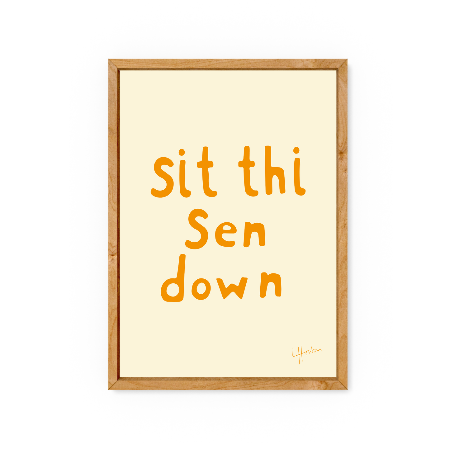 Sit Thi Sen Down - Yorkshire Slang Art Print - Luke Horton