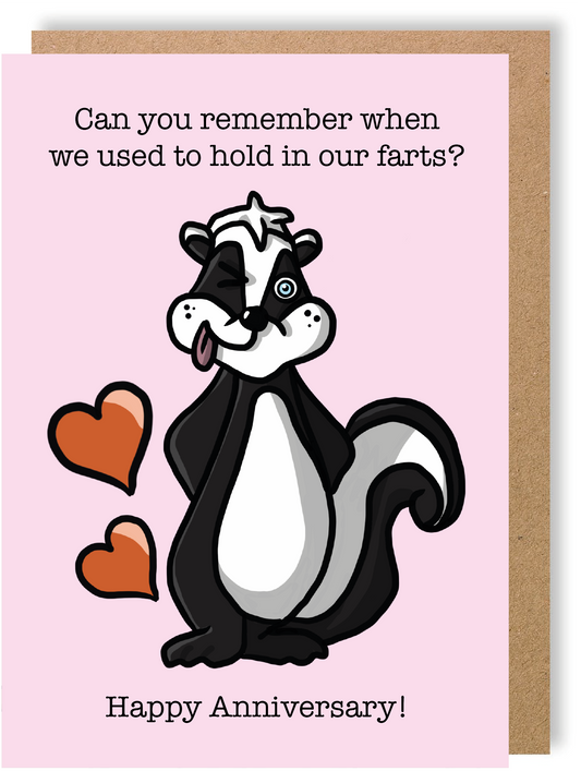 Can You Remember When We Used To Hold In Our Farts? Happy Anniversary! - Skunk - Greetings Card - LukeHorton Art