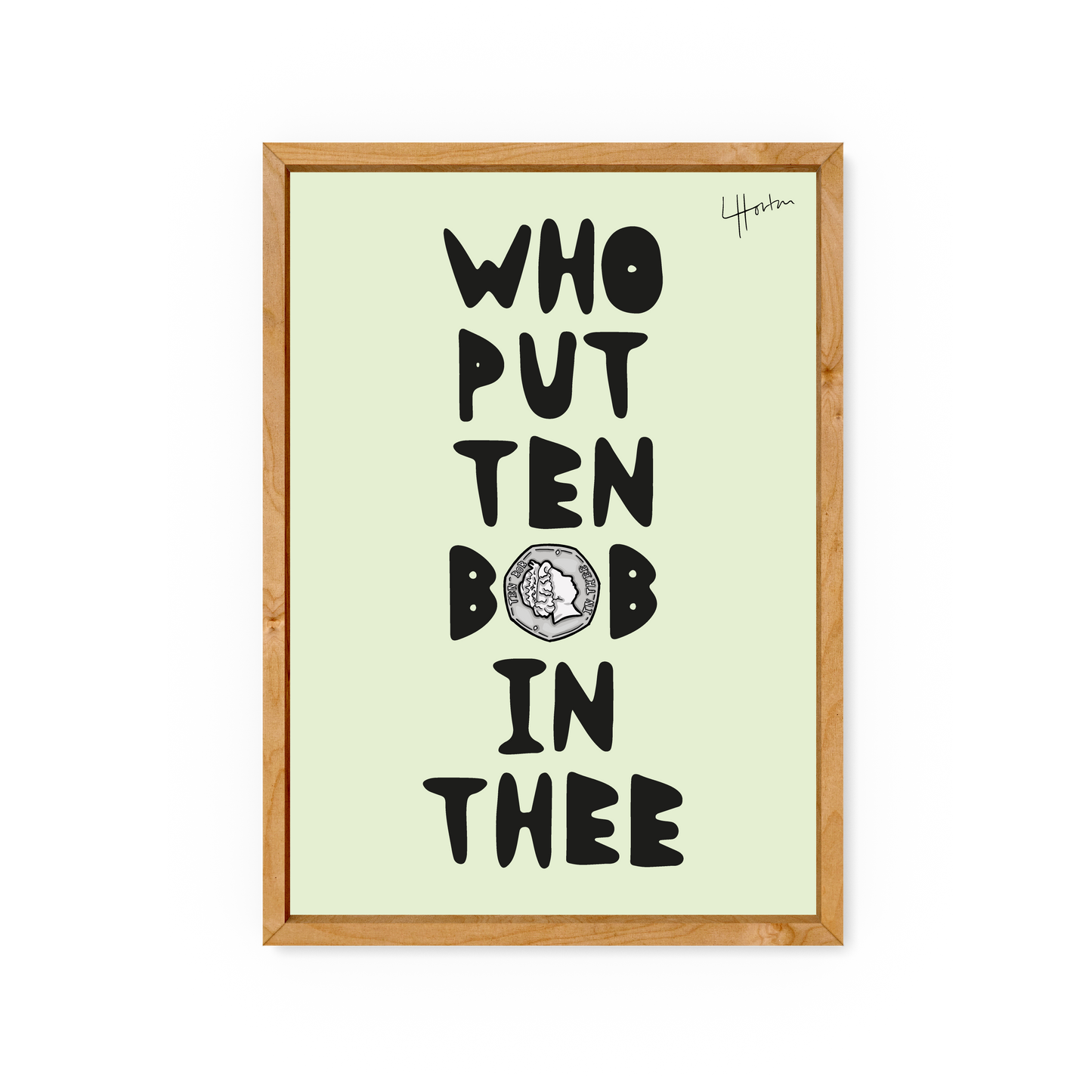 Who Put Ten Bob In Thee - Yorkshire Art Print - Luke Horton