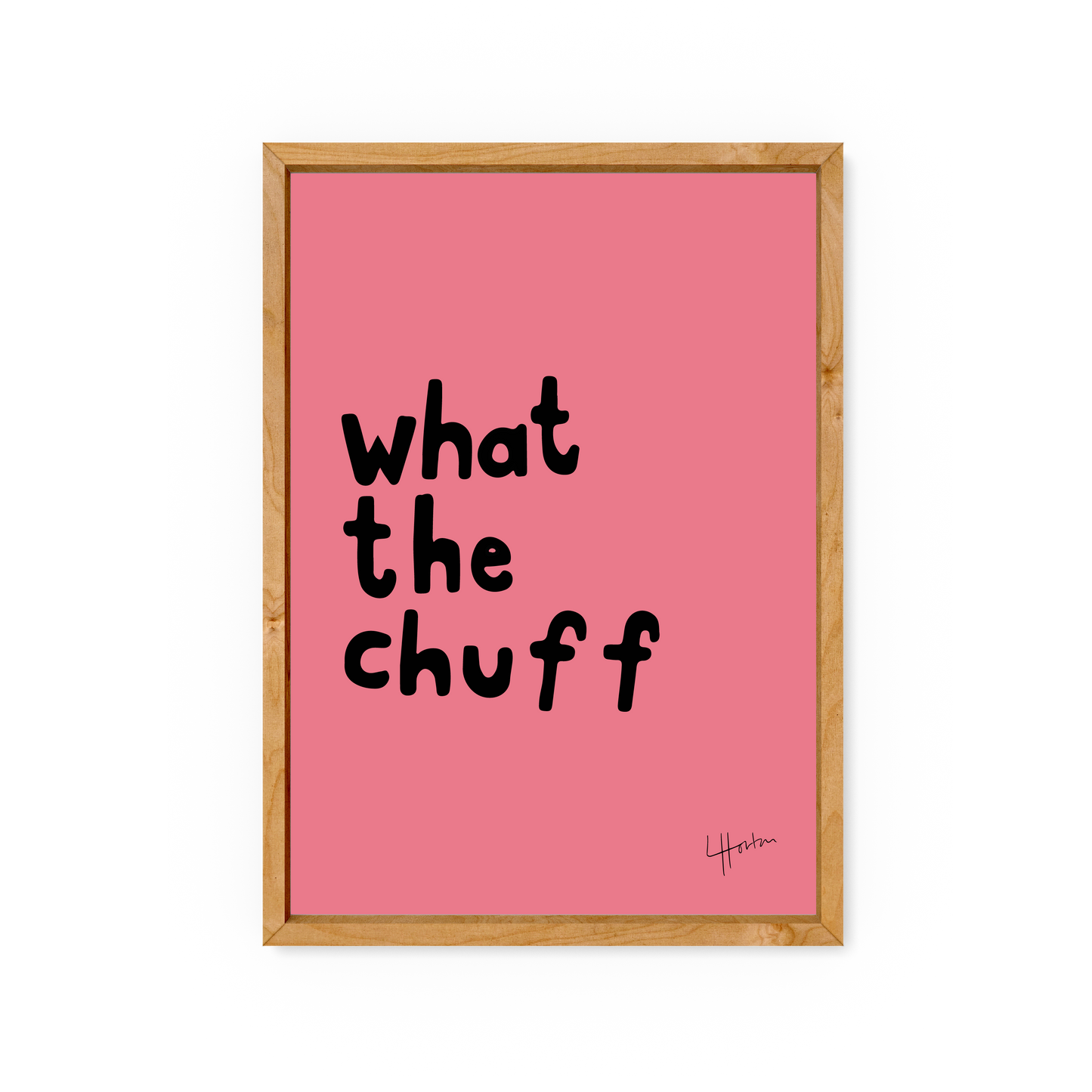 What The Chuff - Yorkshire Slang Art Print - Luke Horton