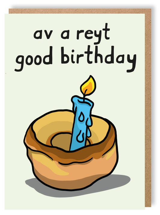 Av A Reyt Good Birthday - Yorkshire Pudding - Greetings Card - LukeHorton Art